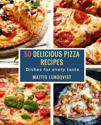 Book cover for 50 Delicious Pizza Recipes