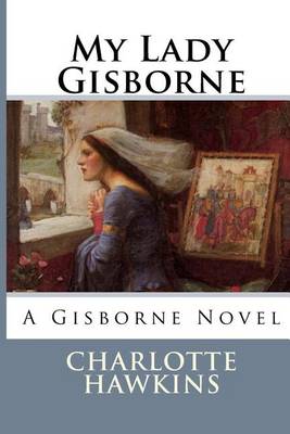 Book cover for My Lady Gisborne