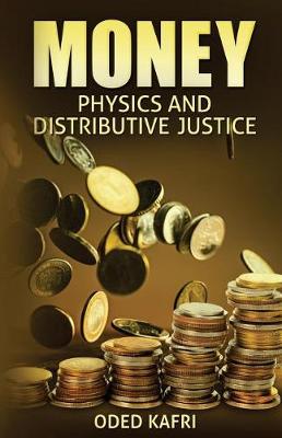 Book cover for Money Physics and Distributive Justice