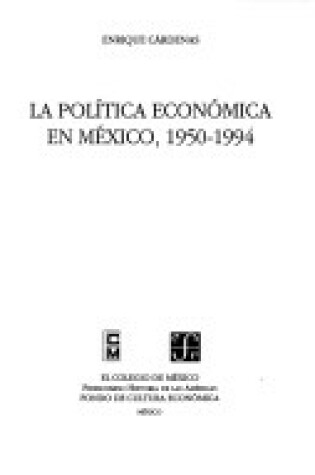 Cover of La Politica Economica En Mexico, 1950-1994