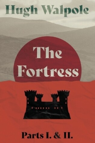 Cover of The Fortress - Parts I. & II.