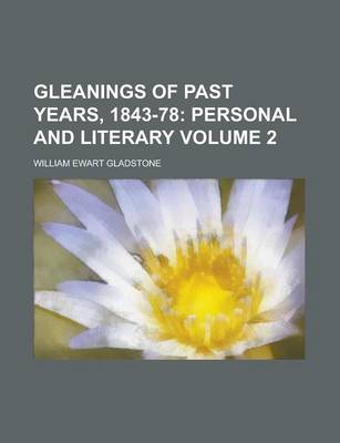 Book cover for Gleanings of Past Years, 1843-78 Volume 2