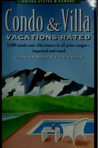 Cover of Condo and Villa Vacations Rated/United States and Canada