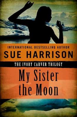 Book cover for My Sister the Moon