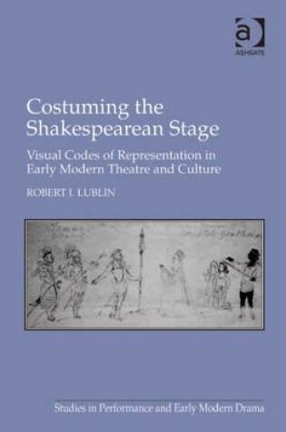 Cover of Costuming the Shakespearean Stage