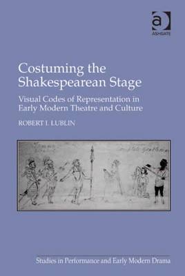 Book cover for Costuming the Shakespearean Stage