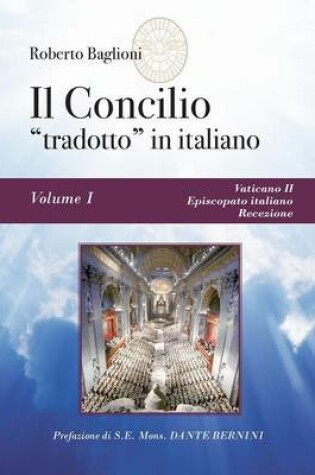 Cover of Il concilio tradotto in italiano. Vol. 1 - Vaticano II, Episcopato italiano, recezione