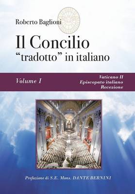 Book cover for Il concilio tradotto in italiano. Vol. 1 - Vaticano II, Episcopato italiano, recezione