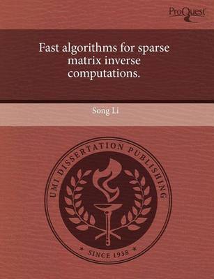 Book cover for Fast Algorithms for Sparse Matrix Inverse Computations