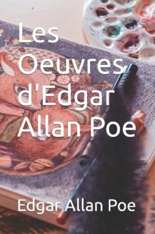 Cover of Les Oeuvres d'Edgar Allan Poe