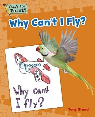 Cover of Why Can't I Fly?