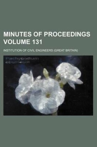 Cover of Minutes of Proceedings Volume 131