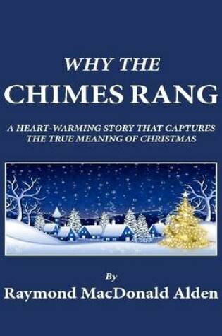 Cover of Why the Chimes Rang: A Heart-warming Story that Captures the True Meaning of Christmas