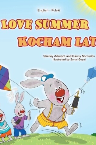 Cover of I Love Summer (English Polish Bilingual Children's Book)