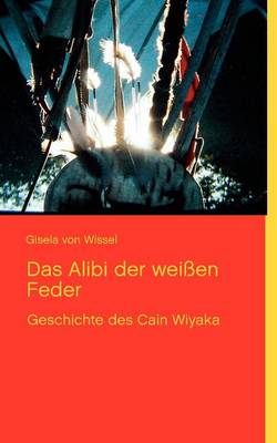 Book cover for Das Alibi Der Wei En Feder