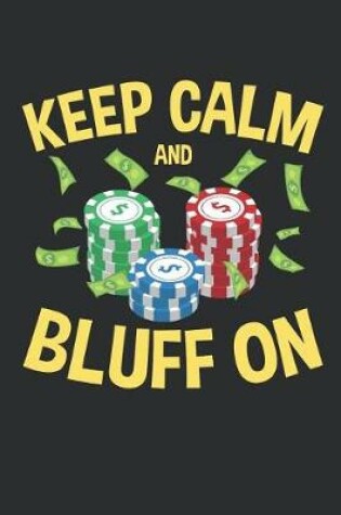 Cover of Keep Calm And Bluff On