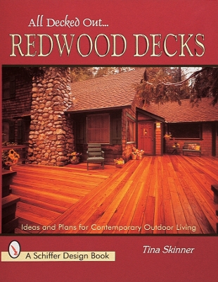 Book cover for All Decked Out...Redwood Decks: Ideas and Plans for Contemporary Outdoor Living