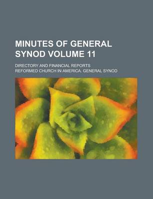 Book cover for Minutes of General Synod; Directory and Financial Reports Volume 11