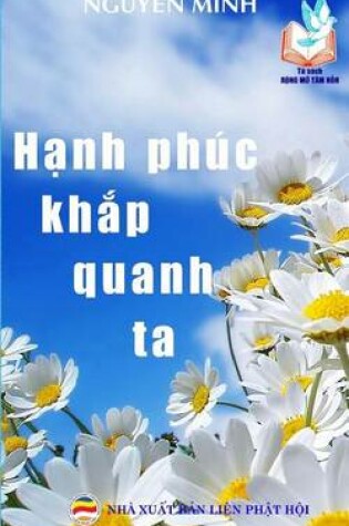 Cover of Hanh Phuc Khap Quanh Ta