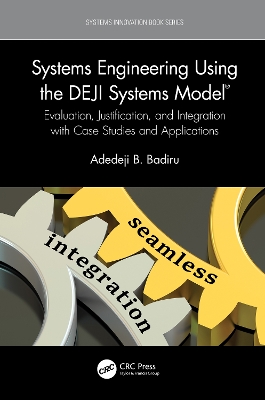 Cover of Systems Engineering Using the DEJI Systems Model®