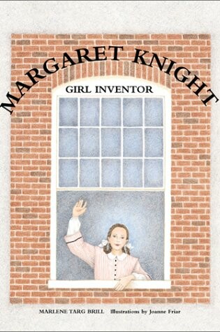 Cover of Margaret Knight, Girl Inventor