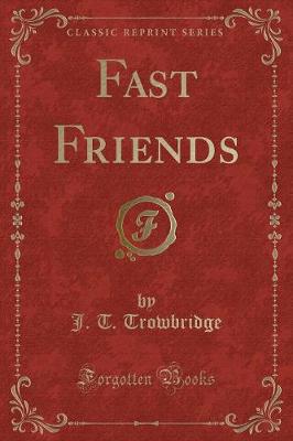 Book cover for Fast Friends (Classic Reprint)