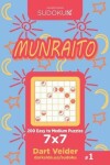 Book cover for Sudoku Munraito - 200 Easy to Medium Puzzles 7x7 (Volume 1)