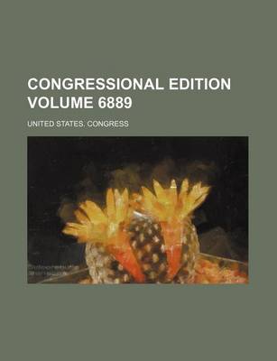 Book cover for Congressional Edition Volume 6889