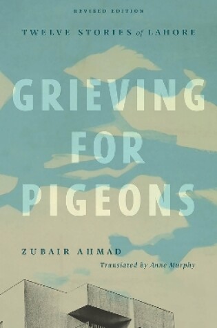 Cover of Grieving for Pigeons, Revised Edition