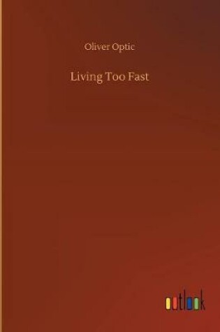 Cover of Living Too Fast