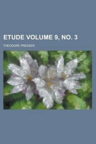 Cover of Etude Volume 9, No. 3