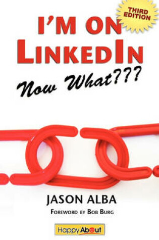 Cover of I'm on LinkedIn--Now What??? (Third Edition)