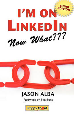 Book cover for I'm on LinkedIn--Now What??? (Third Edition)