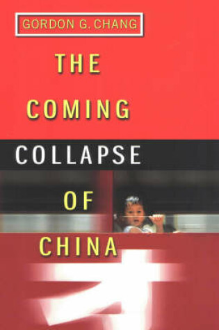 Cover of The Coming Collapse of China