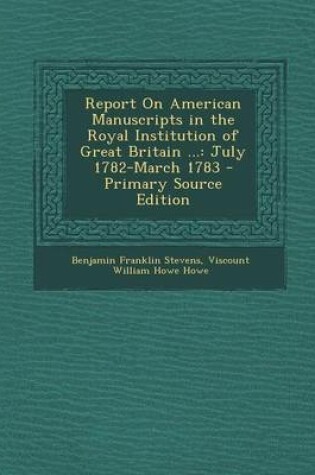 Cover of Report on American Manuscripts in the Royal Institution of Great Britain ...