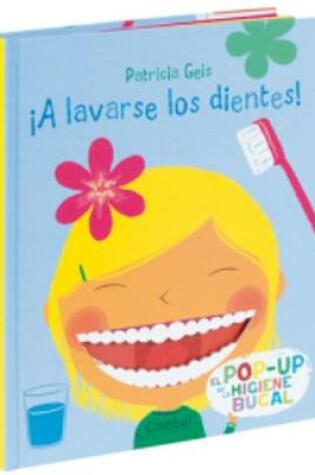 Cover of A lavarse los dientes!