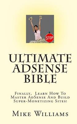 Book cover for Ultimate AdSense Bible