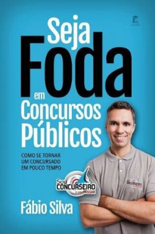 Cover of Seja Foda Em Concursos P blicos