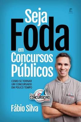 Book cover for Seja Foda Em Concursos P blicos