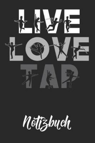 Cover of Live Love Tap Notizbuch