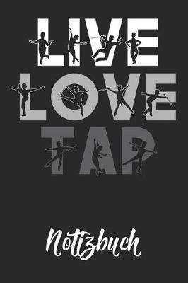 Book cover for Live Love Tap Notizbuch