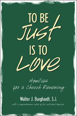 Book cover for To Be Just Is to Love