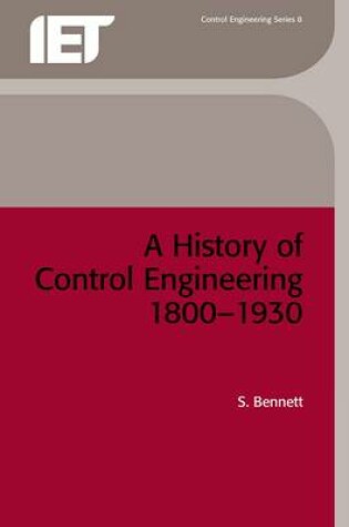 Cover of A History of Control Engineering 1800-1930