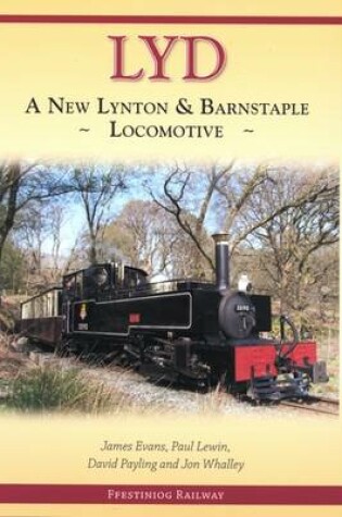 Cover of Lyd - a New Lynton and Barnstaple Locomotive