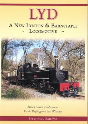 Book cover for Lyd - a New Lynton and Barnstaple Locomotive