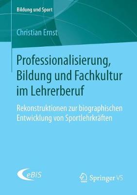 Book cover for Professionalisierung, Bildung Und Fachkultur Im Lehrerberuf