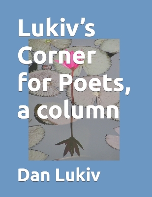 Book cover for Lukiv's Corner for Poets, a column