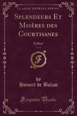 Book cover for Splendeurs Et Misères Des Courtisanes, Vol. 2