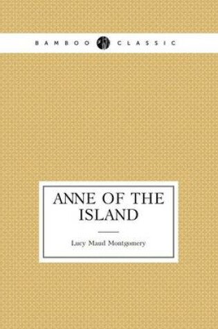 Cover of Anne of the Island (book 3