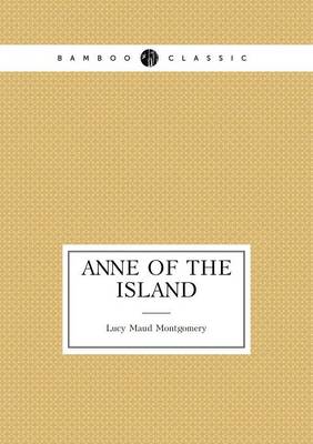 Book cover for Anne of the Island (book 3